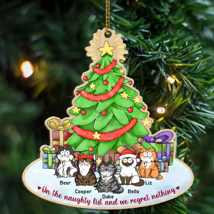 On The Naughty List and We Regret Nothing - Personalized Christmas Gifts Custom Wooden Ornament For Cat Lovers
