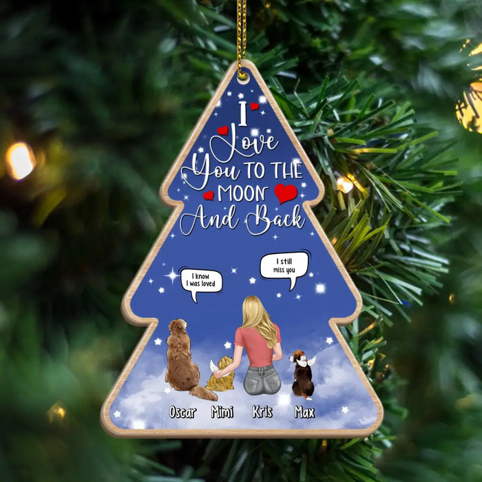 I Love You To The Moon And Back - Personalized Christmas Gifts Custom Wooden Ornament For Dog Lovers, Gifts for Loss of Pet