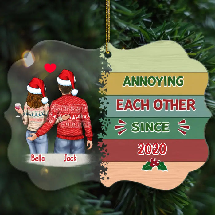 Annoying Each Other Since - Personalized Christmas Gifts Custom Acrylic Ornament For Him/Her, For Couples