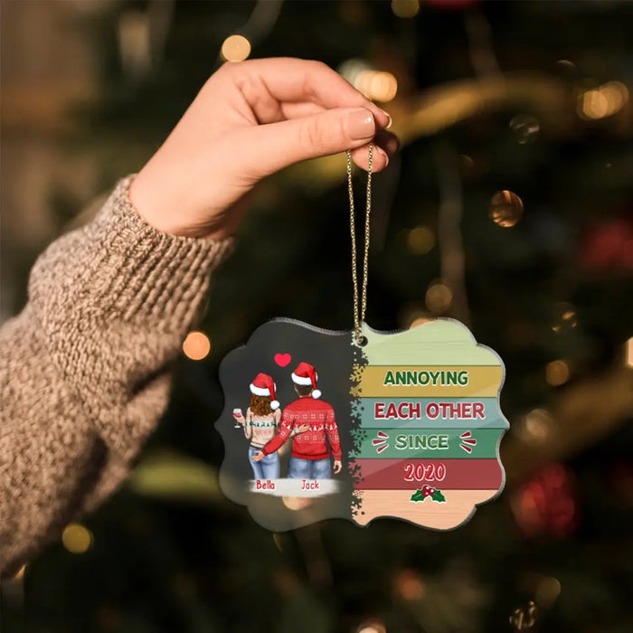 Annoying Each Other Since - Personalized Christmas Gifts Custom Acrylic Ornament For Him/Her, For Couples