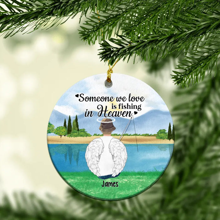 Personalized Ornament, Someone We Love Is Fishing In Heaven, Christmas Gift For Fishing Lovers