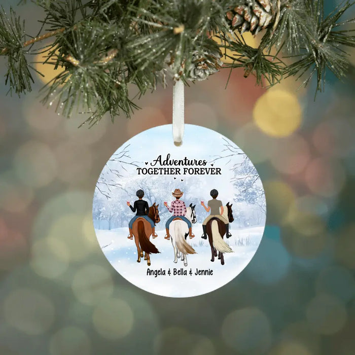 Adventures Together Forever - Personalized Christmas Gifts Custom Horse Ornament For Friends For Her, Horse Lovers