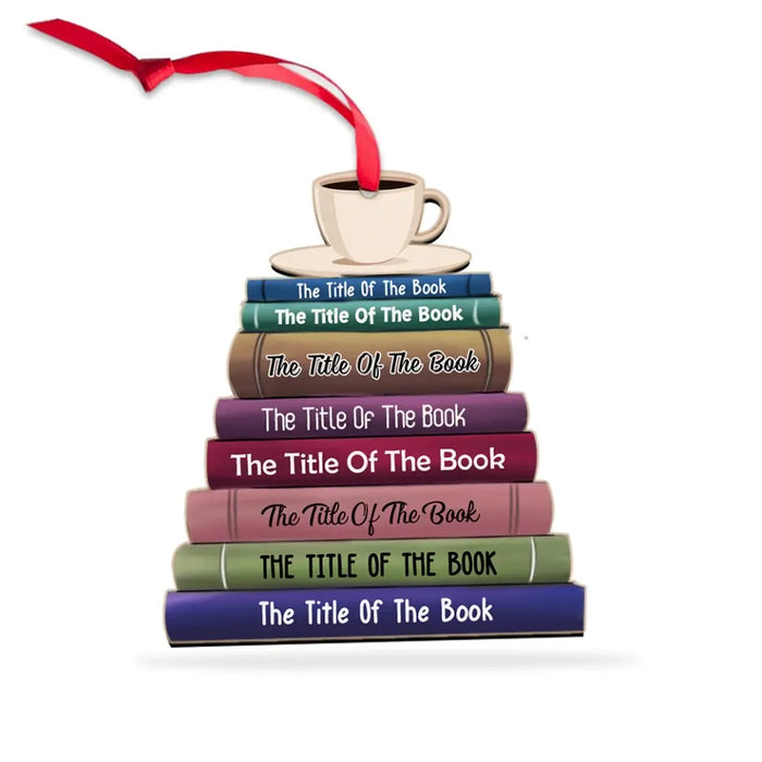 Book Stack With Tea - Personalized Gifts Custom Wooden Ornament For Her, Book Lovers