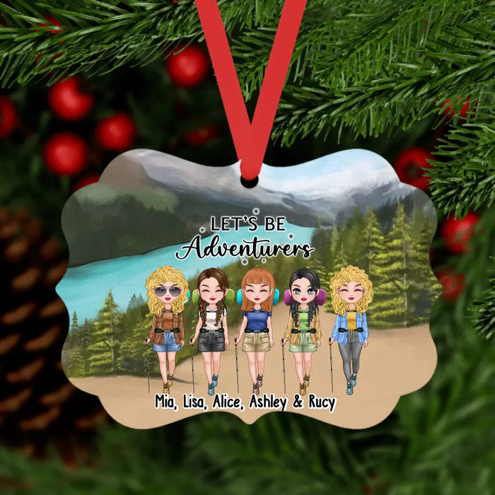 Let's Be Adventurers - Personalized Gifts Custom Hiking Ornament For Friends, Sisters, Hiking Lovers