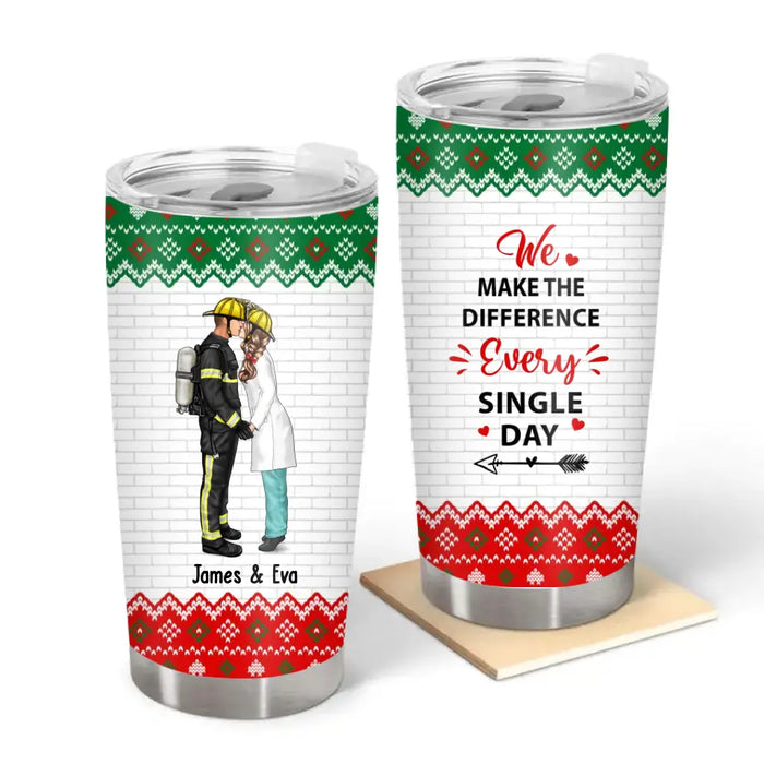 We Make The Difference Every Single Day - Personalized Gifts Custom Tumbler for Firefighter Nurse Police Military Couples