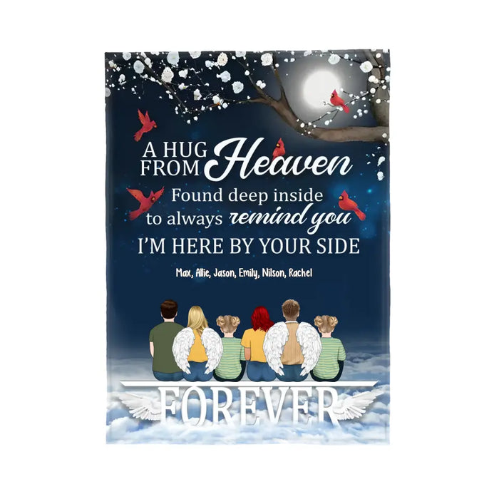 A Hug From Heaven Found Deep Inside To Always Remind You I'm Here By Your Side - Personalized Gifts Custom Memorial Blanket For Family