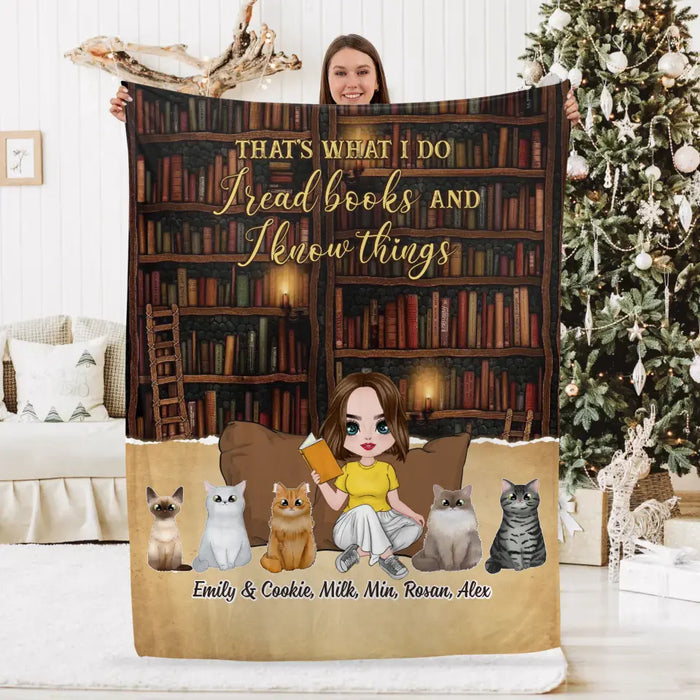 That's What I Do I Read Books And I Know Things - Personalized Gifts Custom Reading Blanket For Cat Mom, Book Lovers
