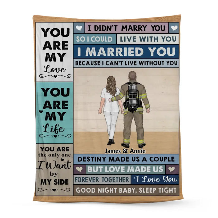 You Are My Love You Are My Life - Personalized Gifts Custom Blanket For Firefighter Nurse Police Military Couples
