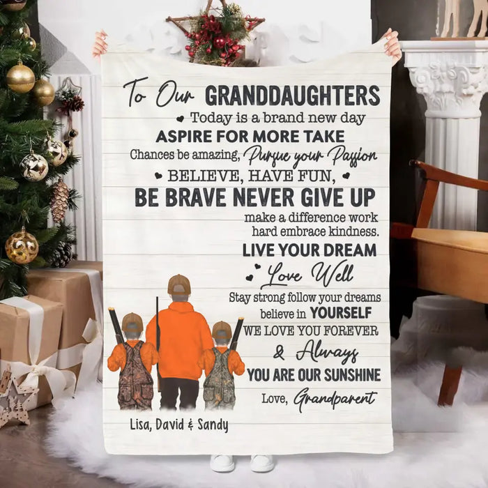 To Our Granddaughters Today Is A Brand New Day - Personalized Gifts Custom Hunting Blanket For Granddaughter From Grandpa, Hunting Lovers