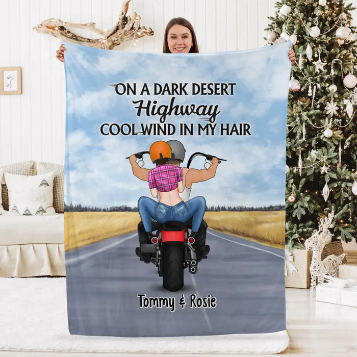 On A Dark Desert Highway Cool Wind In My Hair Motorcycle Riding - Personalized Blanket For Motorcycle Couples, Bikers