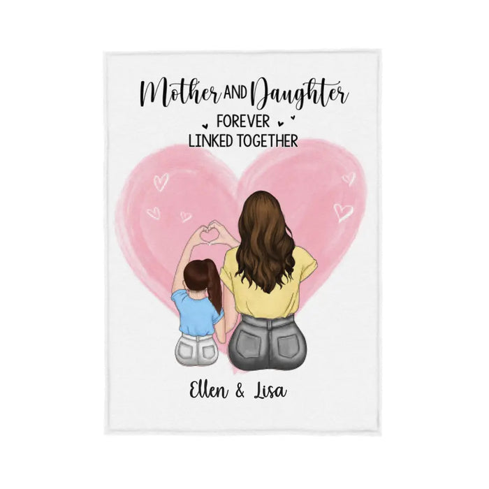 Mother and Daughter Forever Linked Together - Mother's Day Personalized Gifts Custom Blanket for Mom