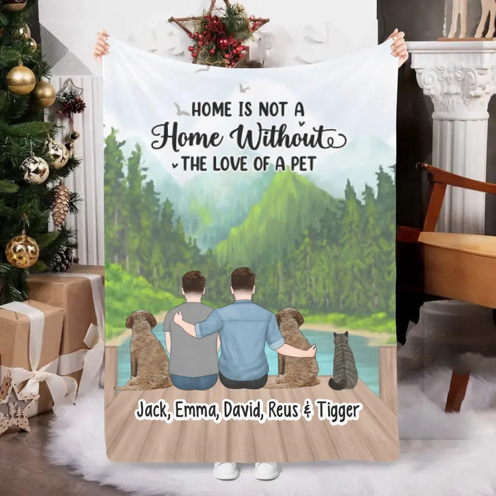 Home Is Not a Home Without the Love of a Pet - Personalized Gifts Custom Dog Cat Blanket for Couples, Dog Cat Lovers