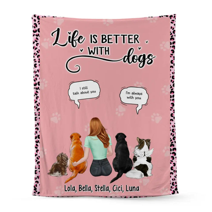 Life Is Better with Dogs - Personalized Gifts Custom Dog Blanket for Dog Mom, Dog Lovers