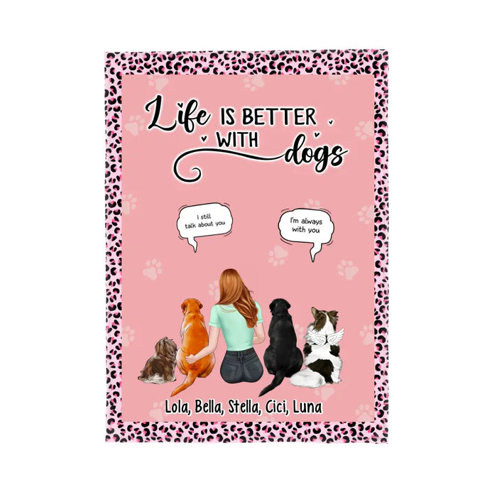 Life Is Better with Dogs - Personalized Gifts Custom Dog Blanket for Dog Mom, Dog Lovers