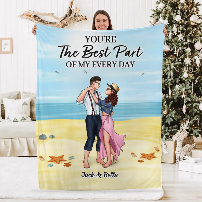 You're The Best Part Of My Everyday - Personalized Blanket For Couples, Beach, Dancing