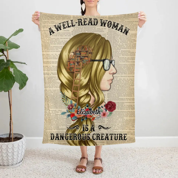 A Well-Read Woman Is A Dangerous Creature - Personalized Blanket For Her, Book