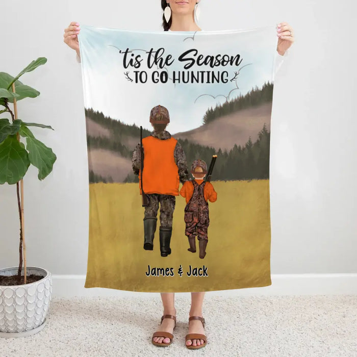 Tis The Season To Go Hunting - Personalized Blanket For Family, Friends, Kids, Hunting