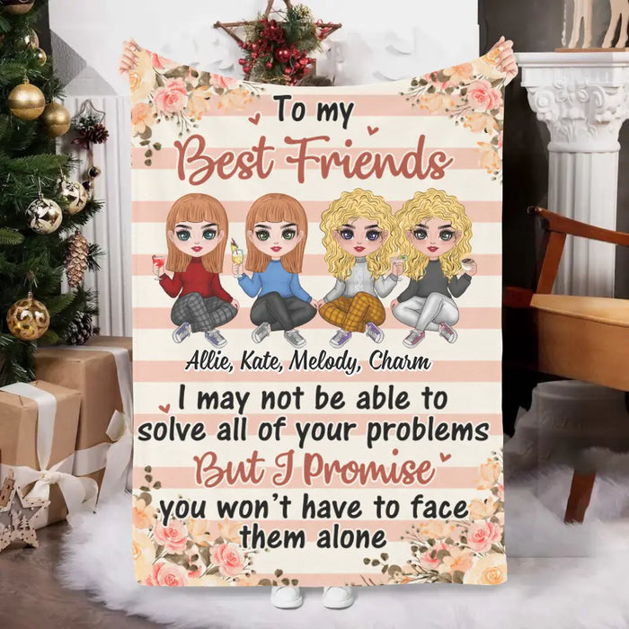 Up To 4 Chibi To My Best Friends I May Not Be Able - Personalized Blanket For Her, Friends, Sister