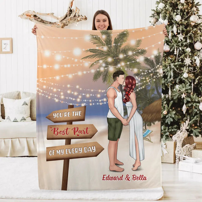 You're The Best Part Of My Every Day - Personalized Blanket For Couples, For Him, For Her, Beach