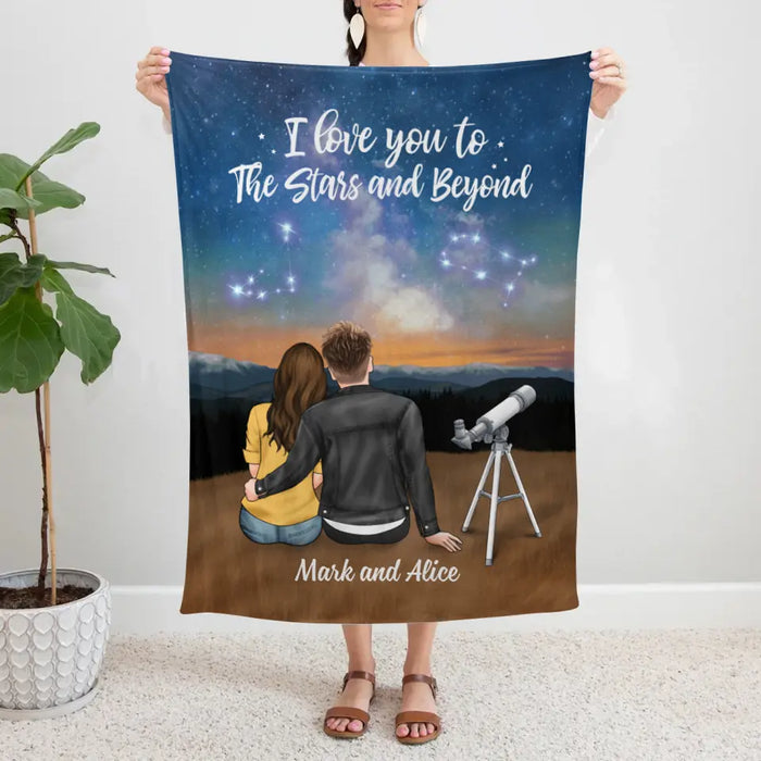 I Love You To The Stars And Beyond - Personalized Blanket For Couples, For Astronomy Lovers