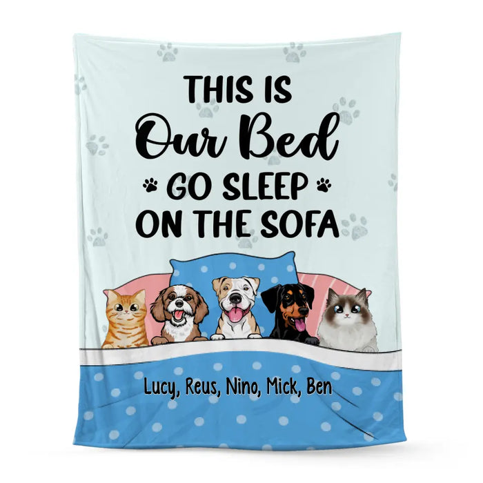 Personalized Blanket, This Is Our Bed Go Sleep On The Sofa, Gift For Pet Lovers, Dog Lovers, Cat Lovers