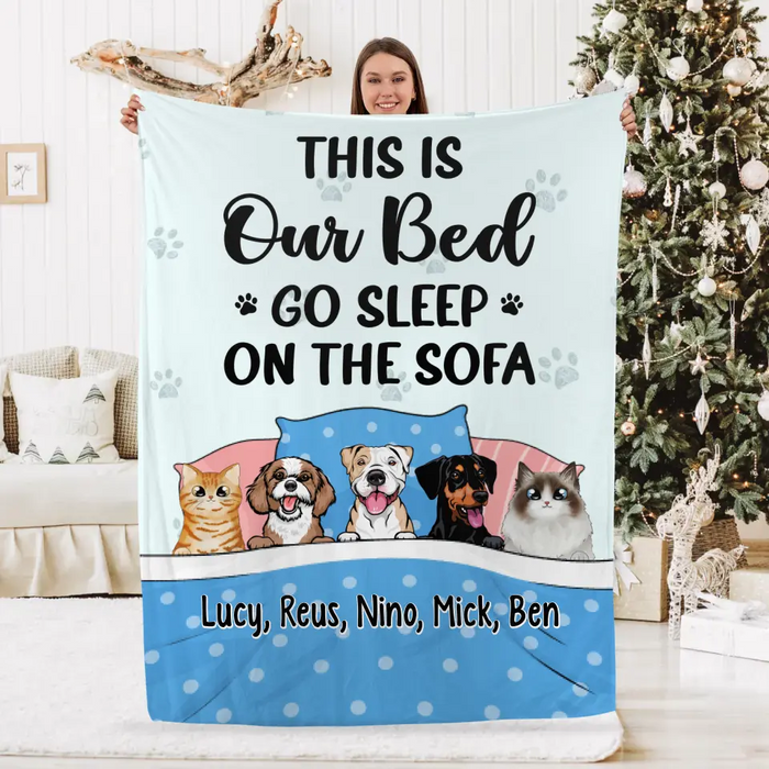 Personalized Blanket, This Is Our Bed Go Sleep On The Sofa, Gift For Pet Lovers, Dog Lovers, Cat Lovers