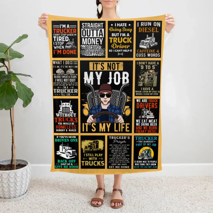 Personalized Blanket, It's Not My Job It's My Life , Trucker Dad, Gift For Truckers, Gift For Him