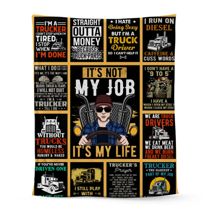 Personalized Blanket, It's Not My Job It's My Life , Trucker Dad, Gift For Truckers, Gift For Him