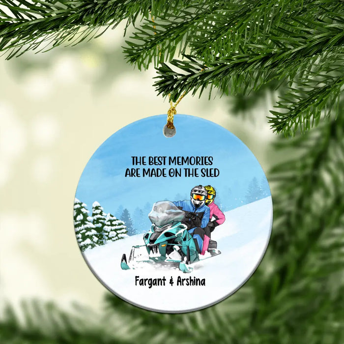 The Best Memories Are Made On The Sled - Personalized Ornament, Couple Snowmobiling, Gifts for Snowmobilers