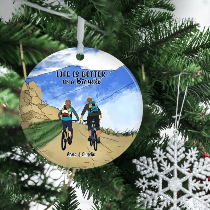 Life Is Better On A Bicycle - Personalized Christmas Ornament, Gift For Couples, Friends, Cycling Lovers