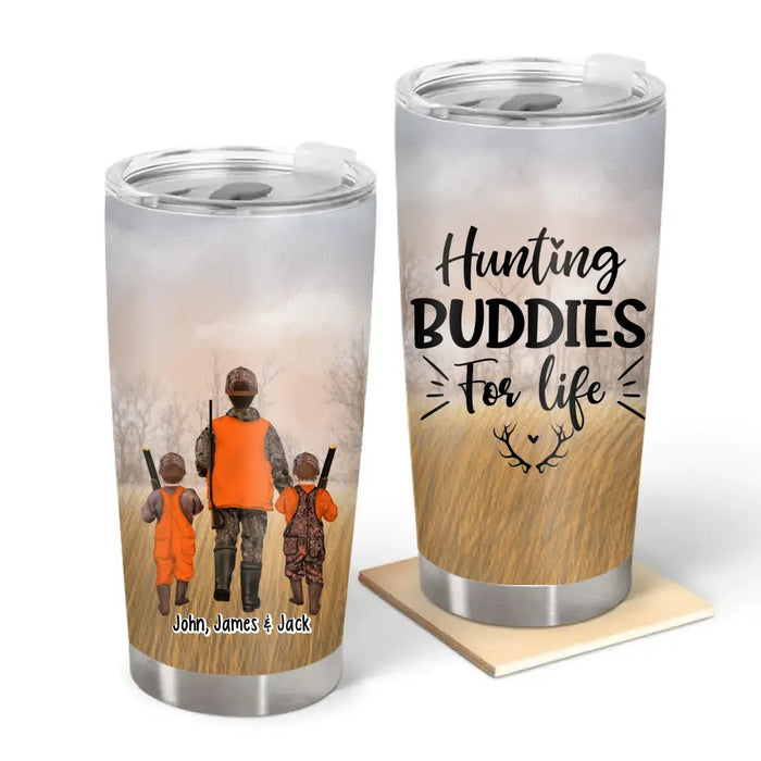Hunting Buddies for Life - Personalized Gifts Custom Hunting Tumbler for Family, Couples, and Hunting Lovers