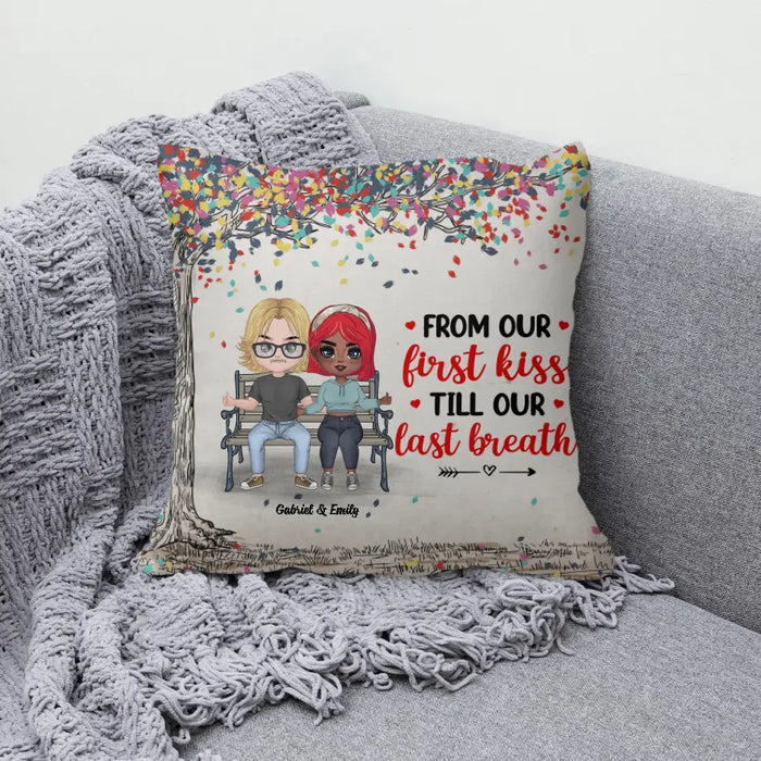 From Our First Kiss Till Our Last Breath - Personalized Pillow For Couples, For Him, For Her