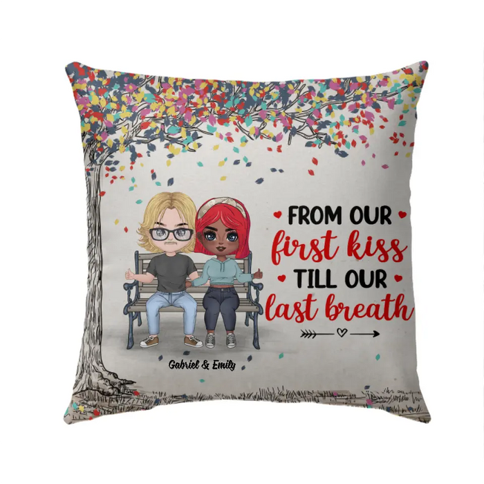From Our First Kiss Till Our Last Breath - Personalized Pillow For Couples, For Him, For Her