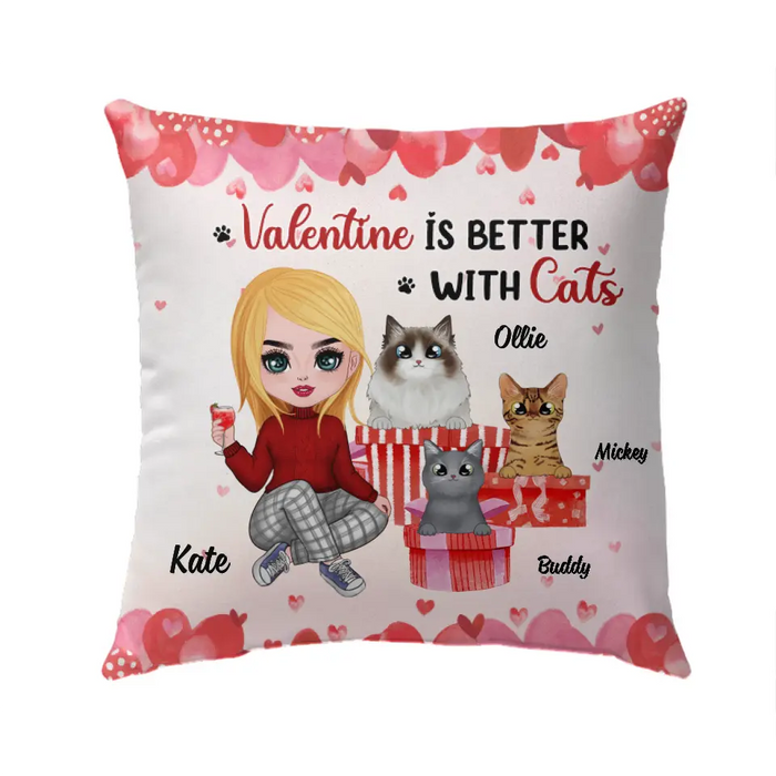 Valentine Is Better With Cats - Valentine'S Day Personalized Gifts Custom Pillow Cat Dad For Cat Mom For Cat Dad