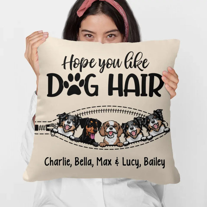 Personalized Pillow, Funny Dog Peeking, Hope You Like Dog Hair - Up to 5 Dogs, Gift For Dog Lovers