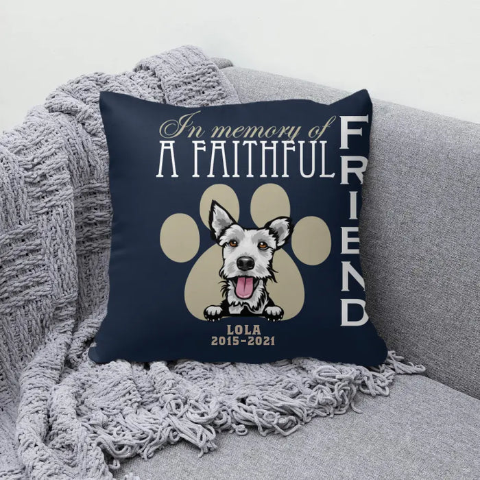 In Memory of a Faithful Friend - Personalized Gifts for Dog Custom Dog Mom or Dog Dad Pillow