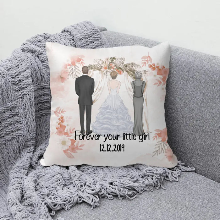 Personalized Pillow, Forever Your Little Girl, Bride And Parents, Gift For Daughter