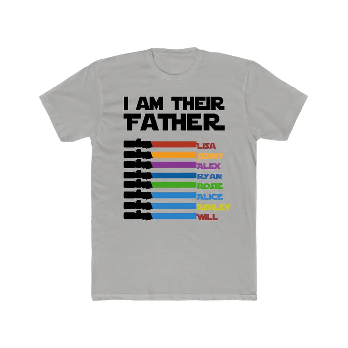 I Am Their Father Custom Lightsaber With Kids Name - Personalized Shirt for Dad, Father's Day Gift