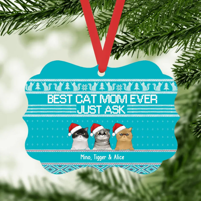 Best Cat Mom Ever Just Ask - Personalized Christmas Gifts Custom Ornament for Cat Mom, Cat Lovers