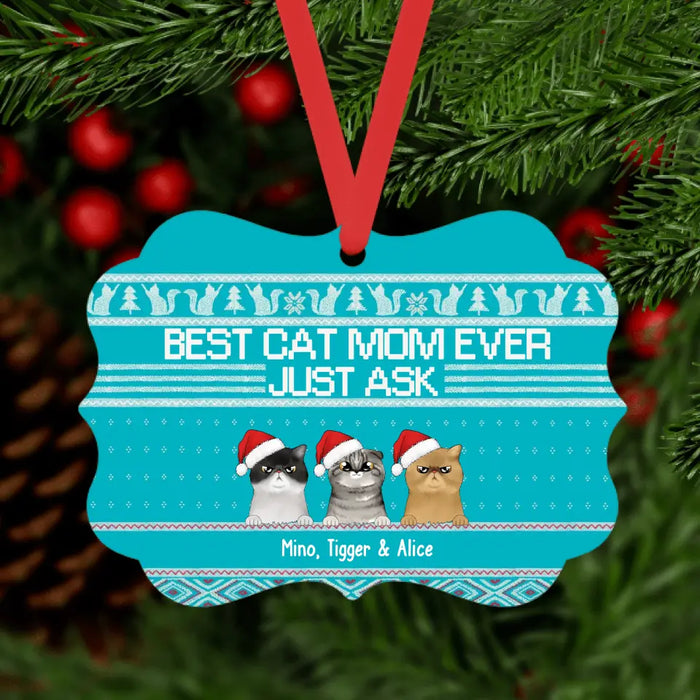 Best Cat Mom Ever Just Ask - Personalized Christmas Gifts Custom Ornament for Cat Mom, Cat Lovers