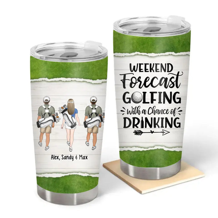 Weekend Forecast Golfing With A Chance Of Drinking - Personalized Gifts Custom Golf Tumbler for Couples, Friends, and Golf Lovers