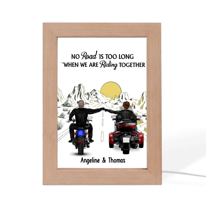 No Road Is Too Long When We Are Riding Together - Personalized Gifts Custom Photo Frame Lamp for Couples, Friends, Motorcycle Lovers