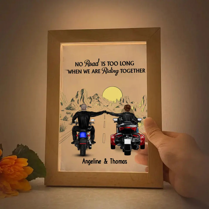 No Road Is Too Long When We Are Riding Together - Personalized Gifts Custom Photo Frame Lamp for Couples, Friends, Motorcycle Lovers