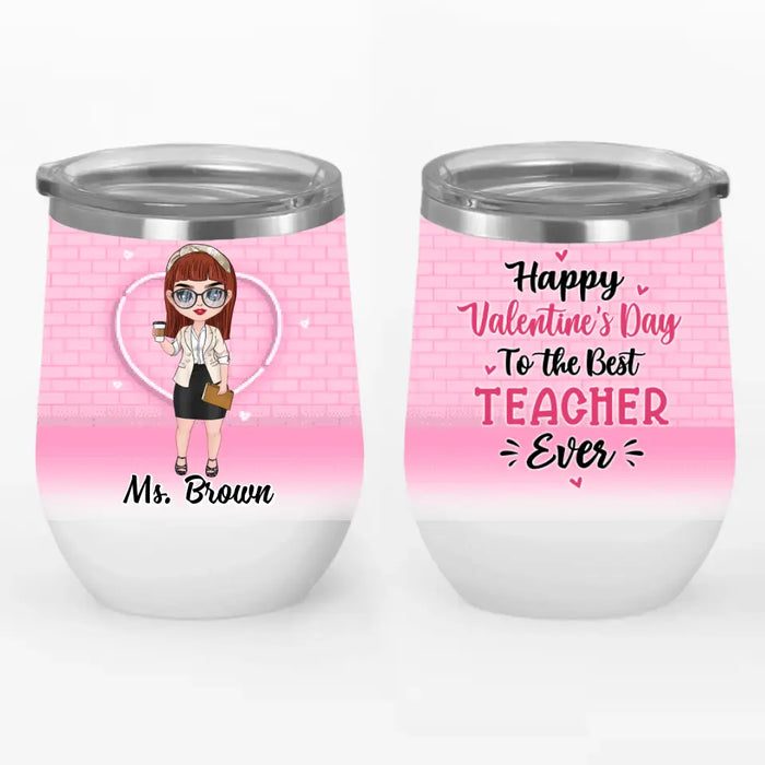 Up To 3 Chibi Happy Valentine's Day To The Best Teacher - Personalized Wine Tumbler For Teachers