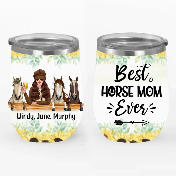 Best Horse Mom Ever - Personalized Gifts Custom Horse Wine Tumbler for Horse Mom, Horse Lovers