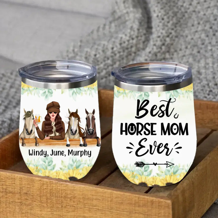 Best Horse Mom Ever - Personalized Gifts Custom Horse Wine Tumbler for Horse Mom, Horse Lovers
