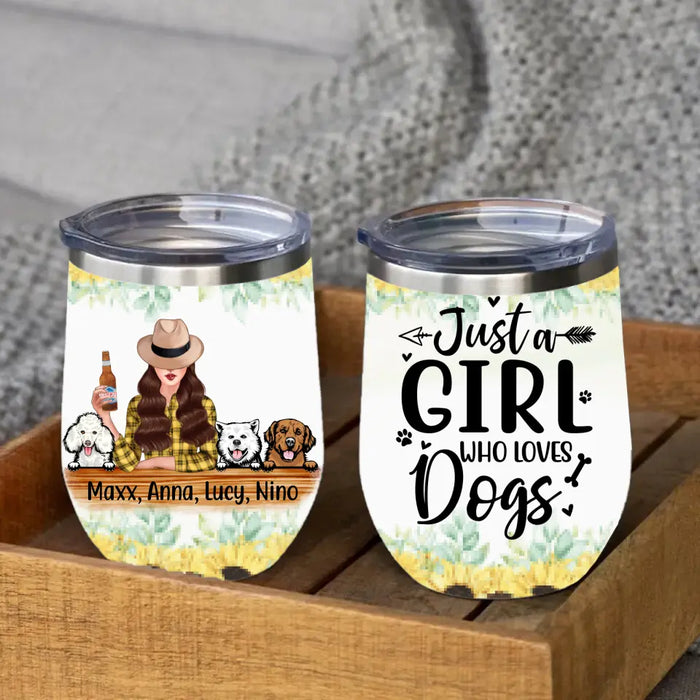 Personalized Wine Tumbler, Just A Girl Who Loves Dogs, Gift For Dog Lovers