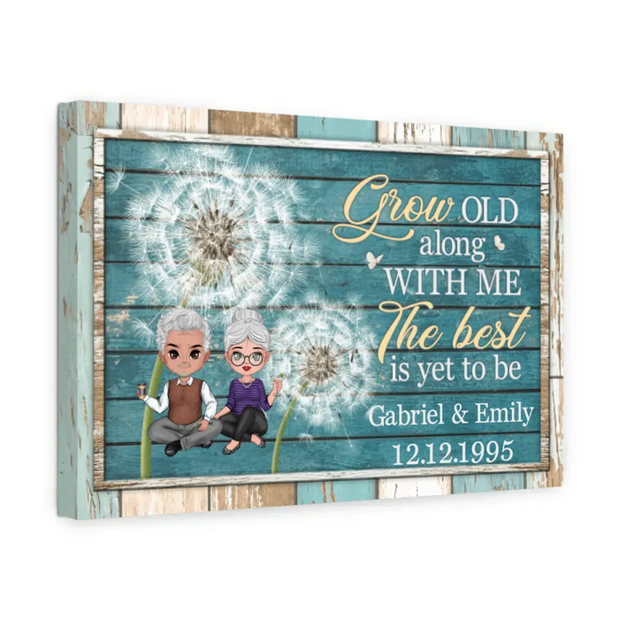 Grow Old Along With Me The Best Is Yet To Be - Personalized Canvas For Him, Her, Couples, Anniversary