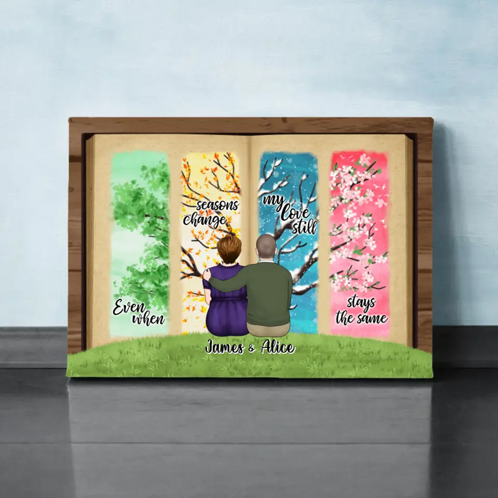 Personalized Canvas, Even When Seasons Change, My Love Still Stays The Same, Aniversarry Gift For Couple, Parents