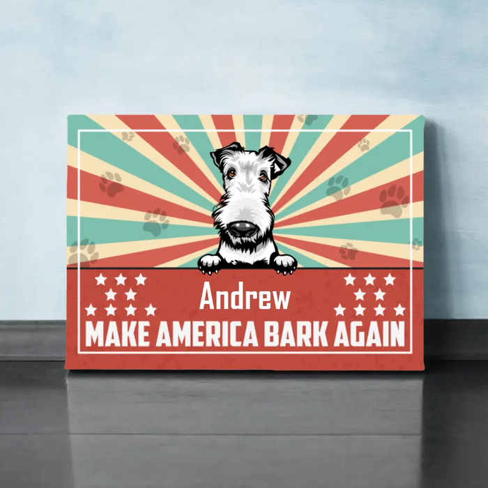 Personalized Canvas, Dogs Make America Bark Again Custom Gift For Fourth Of July
